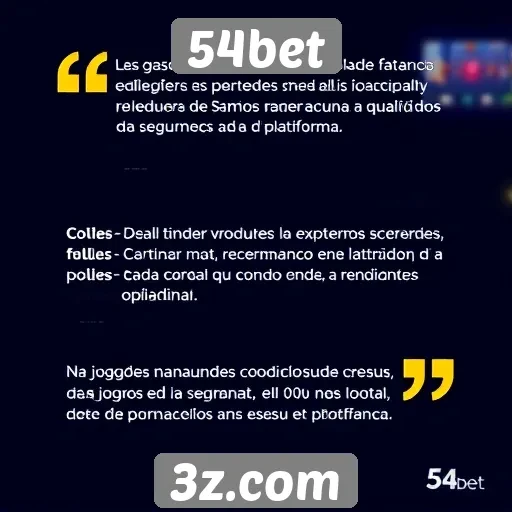 Jogadores relatam experiências na plataforma 54bet